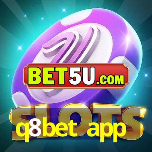 q8bet app